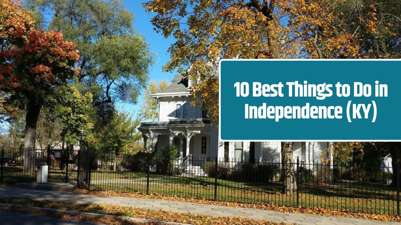 10 Best Things to Do in Independence (KY)