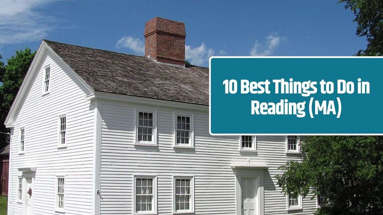 10 Best Things to Do in Reading (MA)