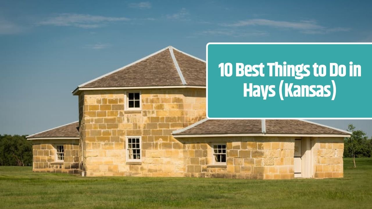 10 Best Things to Do in Hays (Kansas)