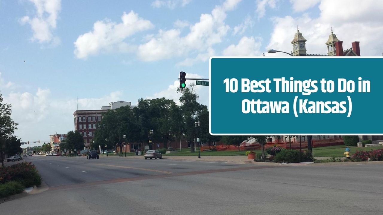 10 Best Things to Do in Ottawa (Kansas)